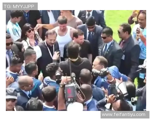 梅西若未按承诺出场将引发印度板球迷骚乱责任自负